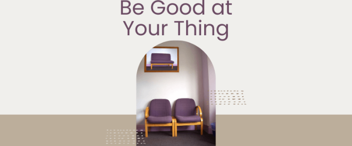 Will You Be Good at Your Thing Today?