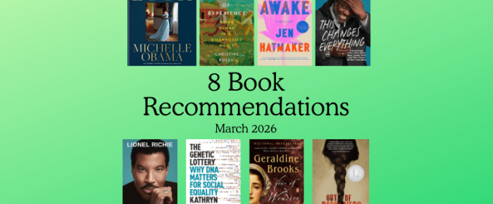 8 Books I Recommend: Being Human, From Memoir to Plague to Fiction