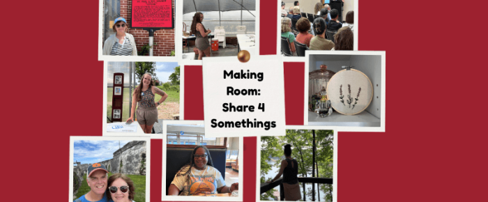 Making Room for What I Didn’t Choose —Share 4 Somethings August 2026 Making Room for What I Didn’t Choose —Share 4 Somethings August 2026